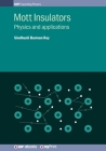 Mott Insulators: Physics and applications Cover Image
