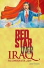 Red Star Over Iraq: Iraqi Communism Before Saddam Cover Image
