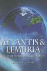Atlantis and Lemuria: The Lost Continents Revealed By Tom T. Moore Cover Image