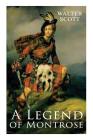 A Legend of Montrose: Historical Novel By Walter Scott Cover Image