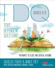 Text-Dependent Questions, Grades 6-12: Pathways to Close and Critical Reading (Corwin Literacy) By Douglas Fisher, Nancy Frey, Heather L. Anderson Cover Image