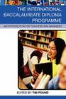 The International Baccalaureate Diploma Programme: An Introduction for Teachers and Managers Cover Image
