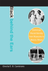 Black Behind the Ears: Dominican Racial Identity from Museums to Beauty Shops By Ginetta E. B. Candelario Cover Image