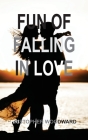 Fun of Falling in Love By Christopher Woodward Cover Image