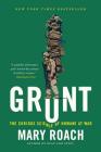 Grunt: The Curious Science of Humans at War Cover Image