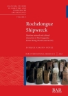Rochelongue Shipwreck: Maritime network and cultural interaction in West Languedoc, France during 7th-6th centuries B.C. (International #3141) By Enrique Aragón-Núñez Cover Image