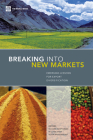 Breaking Into New Markets: Emerging Lessons for Export Diversification By Richard Newfarmer (Editor), William Shaw (Editor), Peter Walkenhorst (Editor) Cover Image