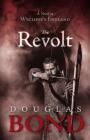 The Revolt: A Novel in Wycliffe's England By Douglas Bond Cover Image