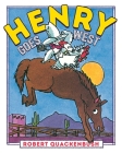 Henry Goes West (Henry Duck) By Robert Quackenbush, Robert Quackenbush (Illustrator) Cover Image