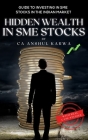 Hidden Wealth in SME Stocks: Guide to Investing in SME IPO and Shares in the Indian Market Cover Image