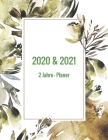 2020 & 2021 2 Jahre-Planer: Monatsplaner für 2 Jahre - 24 Monate Kalender, 2 Jahre Terminvereinbarung, Tagebuch, Logbuch (Vol.2) By 2. Jahres Tagebuch 2. Jahres Kalender Cover Image
