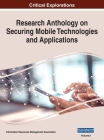 Research Anthology on Securing Mobile Technologies and Applications, VOL 1 Cover Image