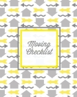 Moving Checklist: Moving To A New Home Or House, Keep Track Of Important Details & Inventory List, Track Property Move Journal, Log & Re Cover Image