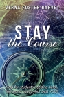 Stay the Course By Verna Foster Harvey Cover Image