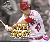 Mike Trout (Famous Athletes) By Gail Saunders-Smith (Consultant), Tracy Nelson Maurer Cover Image