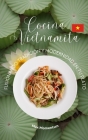 Cocina Vietnamita: Fusionando Tradición y Modernidad en tu Plato By Max Momentum Cover Image