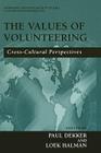 The Values of Volunteering: Cross-Cultural Perspectives (Nonprofit and Civil Society Studies) Cover Image
