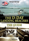 D-Day Landing Beaches: The Guide By Georges Bernage Cover Image