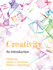 Creativity: An Introduction By James C. Kaufman (Editor), Robert J. Sternberg (Editor) Cover Image