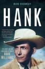 Hank: The Short Life and Long Country Road of Hank Williams Cover Image