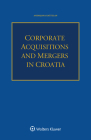 Corporate Acquisitions and Mergers in Croatia Cover Image