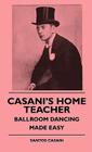 Casani's Home Teacher - Ballroom Dancing Made Easy Cover Image