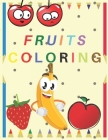 Fruits Coloring: My first fruits coloring book for kids By Coloring Books For Kids Cover Image