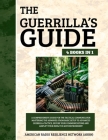The Guerrilla's Guide 4 Books in 1: A Comprehensive Guide for the Tactical Communicator Mastering the Airwaves: From Basic Setup to Advanced Guerrilla By American R. Resilience Network (Arrn) Cover Image