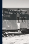 Souvenirs D'un Physiologiste By Charles Richet Cover Image