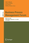 Business Process Management Forum: BPM Forum 2020, Seville, Spain, September 13-18, 2020, Proceedings (Lecture Notes in Business Information Processing #392) Cover Image