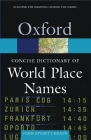 The Concise Dictionary of World Place-Names (Oxford Quick Reference) Cover Image
