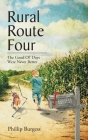 Rural Route Four: The Good Ol' Days Were Never Better Cover Image