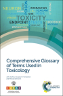 Comprehensive Glossary of Terms Used in Toxicology By Michael Schwenk Cover Image