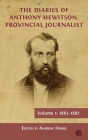 The Diaries of Anthony Hewitson, Provincial Journalist, Volume 1: 1865-1887 By Andrew Hobbs Cover Image