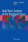 Skull Base Surgery of the Posterior Fossa Cover Image