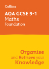 Collins GCSE Maths 9-1: AQA GCSE 9-1 Maths Foundation: Organise and Retrieve Your Knowledge Cover Image