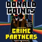 Crime Partners By Donald Goines, Mirron Willis (Read by) Cover Image