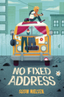 No Fixed Address By Susin Nielsen Cover Image
