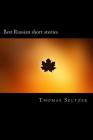 Best Russian short stories By Thomas Seltzer Cover Image