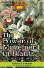 The Power of Movement in Plants: Originally Illustrated Cover Image