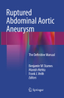 Ruptured Abdominal Aortic Aneurysm: The Definitive Manual Cover Image