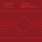 Robert Houle: Red Is Beautiful Cover Image