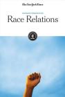 Race Relations (Changing Perspectives) By The New York Times Editorial Staff (Editor) Cover Image