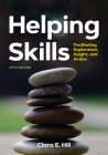 Helping Skills: Facilitating Exploration, Insight, and Action Cover Image