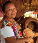 The Maya in Campeche: New End Stone By Fernándo Bernés (Foreword by), Mario Humberto Ruz Sosa (Text by (Art/Photo Books)), Ella Fanny Quintal Avilés (Text by (Art/Photo Books)) Cover Image