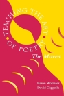 Teaching the Art of Poetry: The Moves By Baron Wormser, A. David Cappella Cover Image