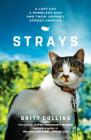 Strays: A Lost Cat, a Drifter, and Their Journey Across America By Britt Collins Cover Image