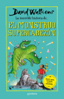 La increíble historia de El monstruo supercabezón / Megamonster (La increíble historia de...) By David Walliams Cover Image