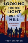 Looking for the Light on the Hill: Modern Labor's Challenges Cover Image