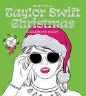 Unofficial Taylor Swift Christmas Coloring Book: More than 100 Pages to Color! (Chartwell Coloring Books) By Editors of Chartwell Books Cover Image